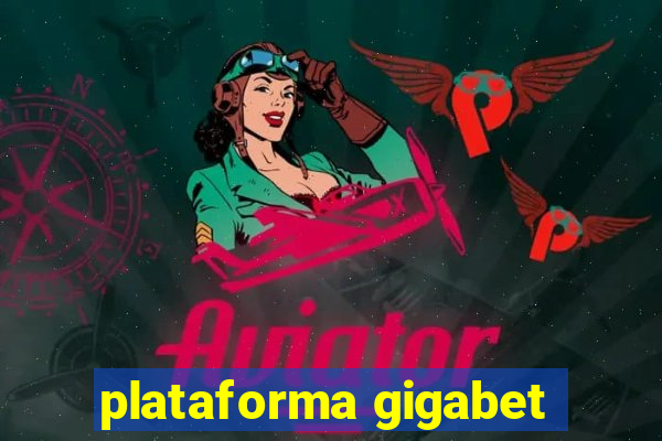 plataforma gigabet